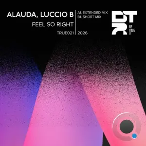 Alauda x Luccio B - Feel so Right (2026)