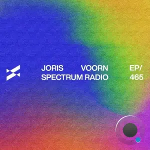 Joris Voorn - Spectrum Radio 465 (2026-03-20)
