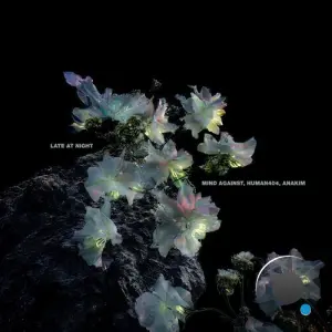 Mind Against & Anakim & Human404 - Late At Night (2026)