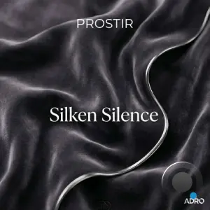 PROSTIR - Silken Silence (2026)