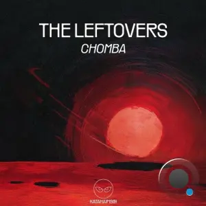Chomba - The Leftovers (2026)