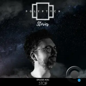 Stoif - Polyptych Stories Episode 281 (2026-03-20)