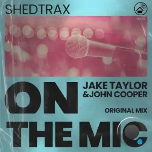 Jake Taylor and John Cooper (UK) - On The Mic (2026)