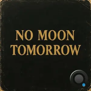 No Moon Tomorrow - Cosmic Cruise (2026)