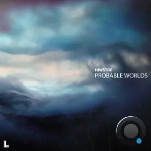 HiWstre - Probable Worlds (2026)
