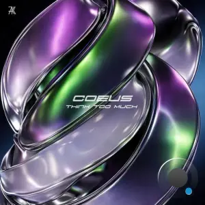 Coeus - Think Too Much (2026)