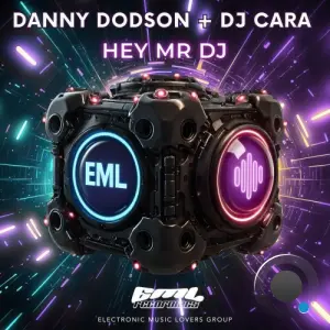 Danny Dodson and DJ Cara - Hey Mr DJ (2026)