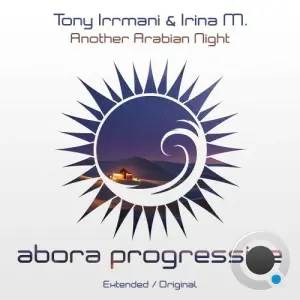 Tony Irrmani and Irina M. - Another Arabian Night (2026)