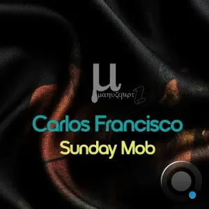 Carlos Francisco - Sunday Mob (2026)