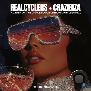 Realcyclers & Crazibiza - Murder on the Dance Floor (Discotom Filtered Mix) (2026)