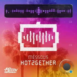 Méssous - Hot2gether (2026)