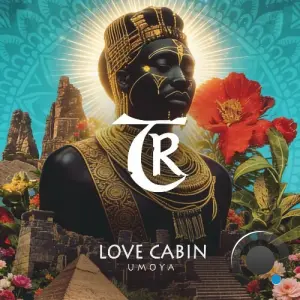 Love Cabin - Umoya (2026)