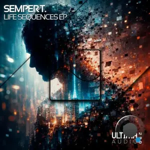 Semper T. - Life Sequences Ep (2026)