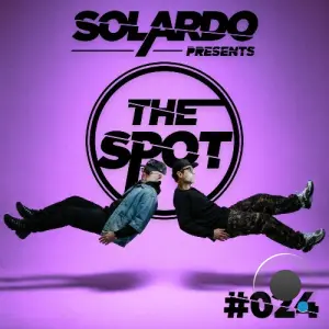 Solardo - The Spot 024 (2026-03-23)