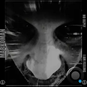 Markoman - No Reply / I Am Feeling (2026)