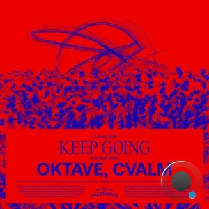 Oktave & Cvalm - Keep Going (2026)