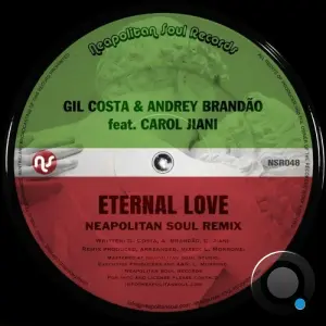 Gil Costa x Andrey Brandao x Carol Jiani - Eternal Love (Neapolitan Soul Remix) (2026)
