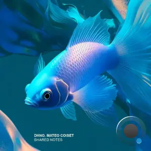 Dhno & Mateo Coiset - Shared Notes (2026)