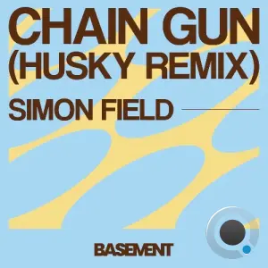 Simon Field - Chain Gun (Husky Remix) (2026)