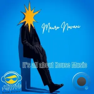 Mauro Novani - It's all about House Music (2026)