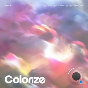 Pete K, Ben Cina - Open Your Eyes / New Light (2026)