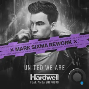 Hardwell & Amba Shepherd - United We Are (Mark Sixma Extended Rework) (2026)