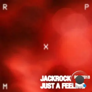 Jackrock - Just A Feeling (2026)