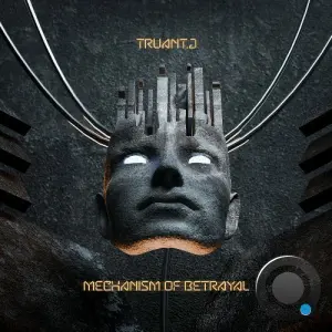 TRUANT.J - Mechanism Of Betrayal (2026)