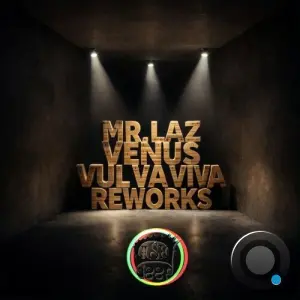 Mr. Laz - Venus Vul Va Viva Reworks (2026)