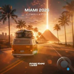 Future Sound Of Egypt Miami 2026 Compilation (2026)