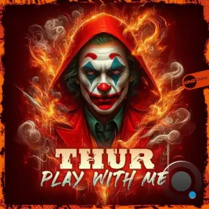 Thur - Play With Me (2026)