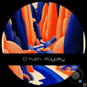 D Yush - Royalty (2026)