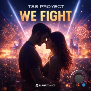 Tss Proyect - We Fight (2026)