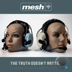 Mesh - The Truth Doesn't Matter (2026)
