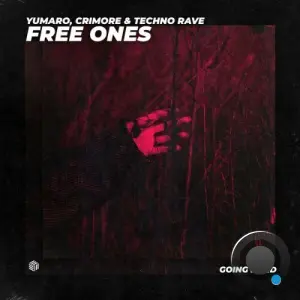 YUMARO &  Crimore & techno rave - Free Ones (2026)