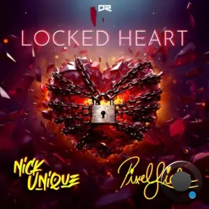 Nick Unique & PixelLiebe - Locked Heart (2026)