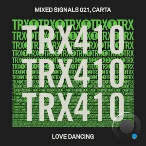 Mixed Signals 021 & Carta - Love Dancing (2026)
