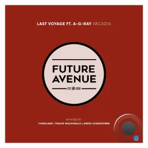 Last Voyage ft. A-G-RAY - Arcadia (2026)