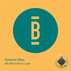 Fernando Olaya, Giovanny Aparicio - We Were Never Lost (2026)