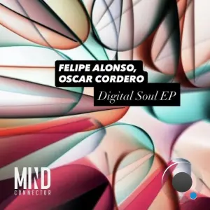 Felipe Alonso & Oscar Cordero - Digital Soul (2026)