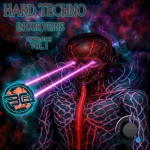 Hard Techno In Our Veins Vol. 1 (2026)