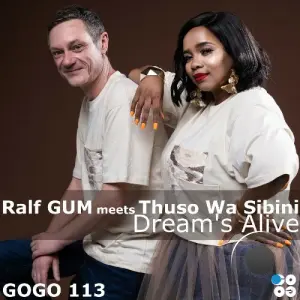 Ralf Gum, Thuso Wa Sibini - Dream`s Alive (2026)