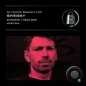 Shrieky - Dead End / Dungeon (2026)