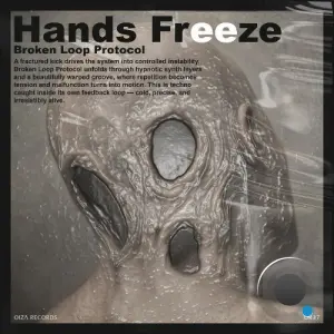 Hands Freeze - Broken Loop Protocol (2026)