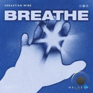 Sebastian Wibe - Breathe (I Need To) (2026)