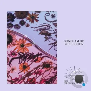 Ben Seretan & John Thayer - Sunbeam of No Illusion (2026)
