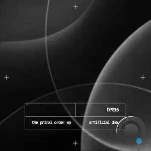 Artificial DNA - The Primal Order (2026)