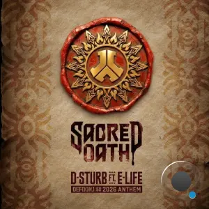 D-Sturb Ft. E-Life - Sacred Oath (Defqon.1 Anthem) (2026)