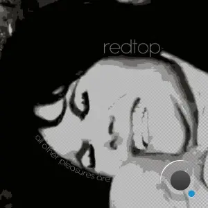Redtop - All Other Pleasures Are (2026)