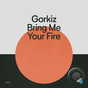 Gorkiz - Bring Me Your Fire (2026)
